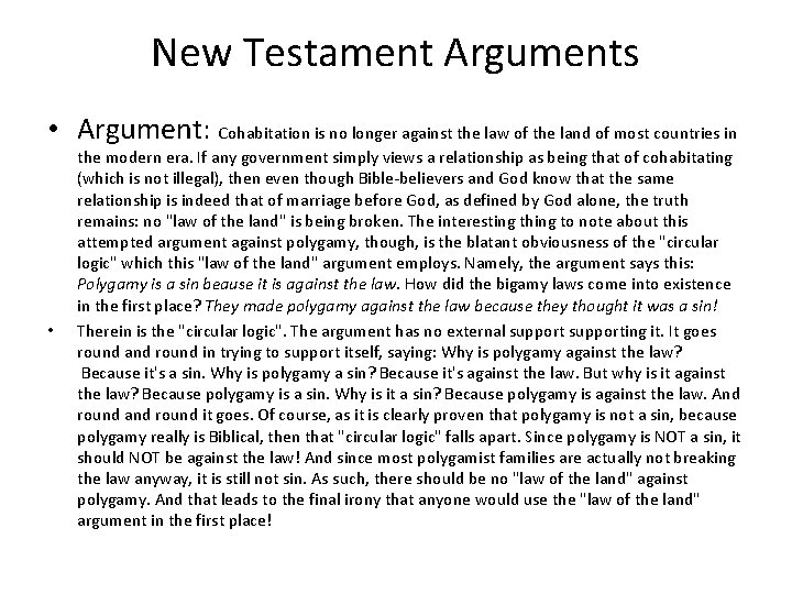 New Testament Arguments • Argument: Cohabitation is no longer against the law of the