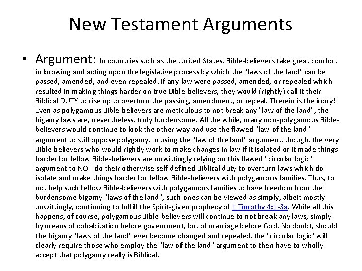 New Testament Arguments • Argument: In countries such as the United States, Bible-believers take