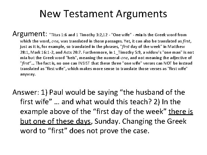 New Testament Arguments Argument: "Titus 1: 6 and 1 Timothy 3: 2, 12 -