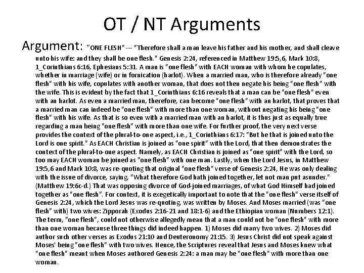 OT / NT Arguments Argument: “ONE FLESH" --- "Therefore shall a man leave his