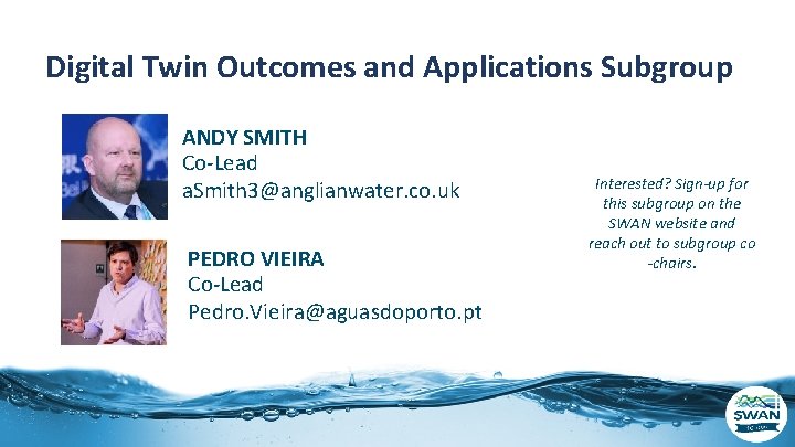 Digital Twin Outcomes and Applications Subgroup ANDY SMITH Co-Lead a. Smith 3@anglianwater. co. uk