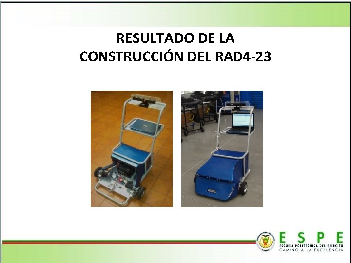 RESULTADO DE LA CONSTRUCCIÓN DEL RAD 4 -23 
