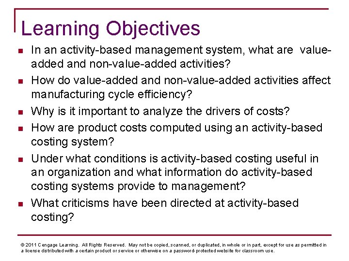 Learning Objectives n n n In an activity-based management system, what are valueadded and