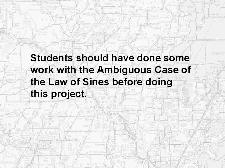 Students should have done some work with the Ambiguous Case of the Law of Students should have done some work with the Ambiguous Case of the Law of