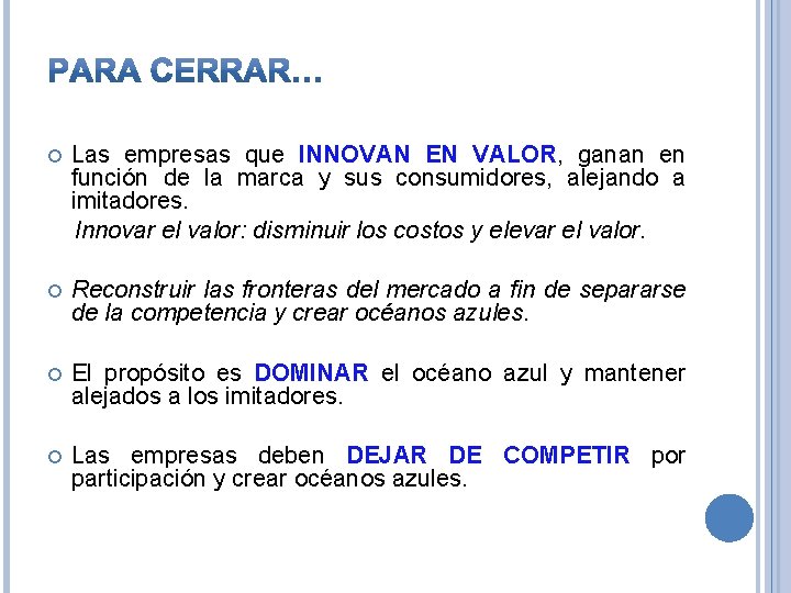  Las empresas que INNOVAN EN VALOR, ganan en función de la marca y