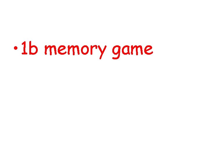  • 1 b memory game 