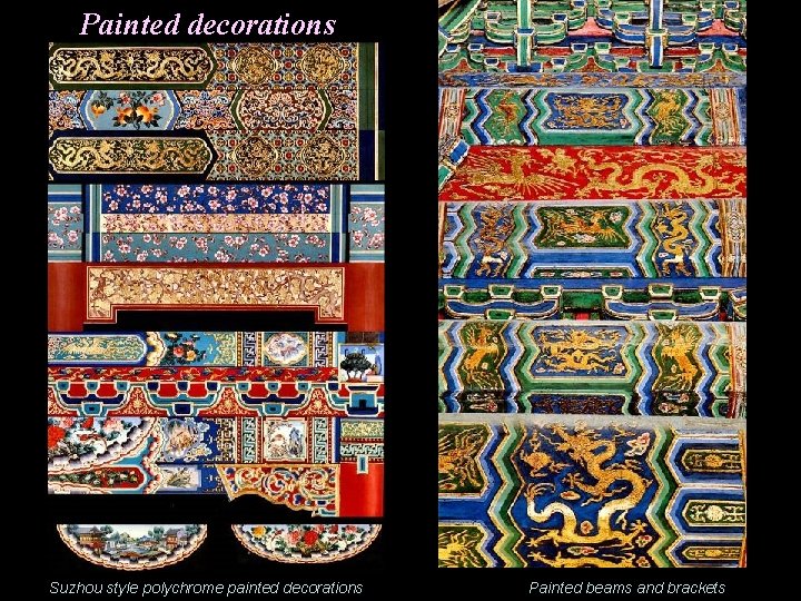 Painted decorations Suzhou style polychrome painted decorations Painted beams and brackets 