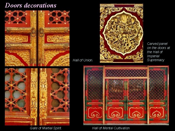 Doors decorations Hall of Union. Gate of Martial Spirit. Hall of Mental Cultivation Carved