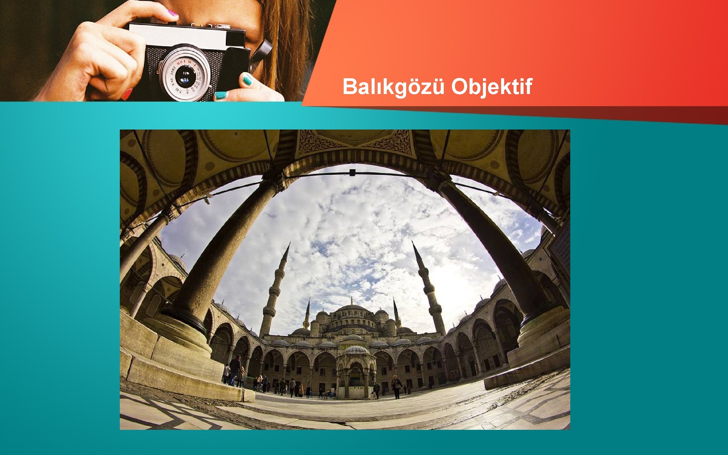 Balıkgözü Objektif 