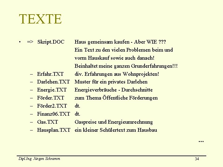 TEXTE • => Skript. DOC Haus gemeinsam kaufen - Aber WIE ? ? ?
