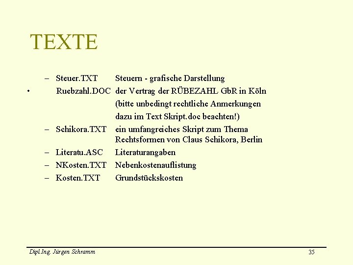 TEXTE • – Steuer. TXT Steuern - grafische Darstellung Ruebzahl. DOC der Vertrag der