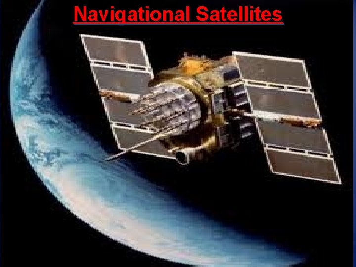 Navigational Satellites 