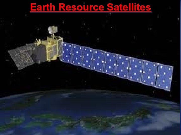 Earth Resource Satellites 