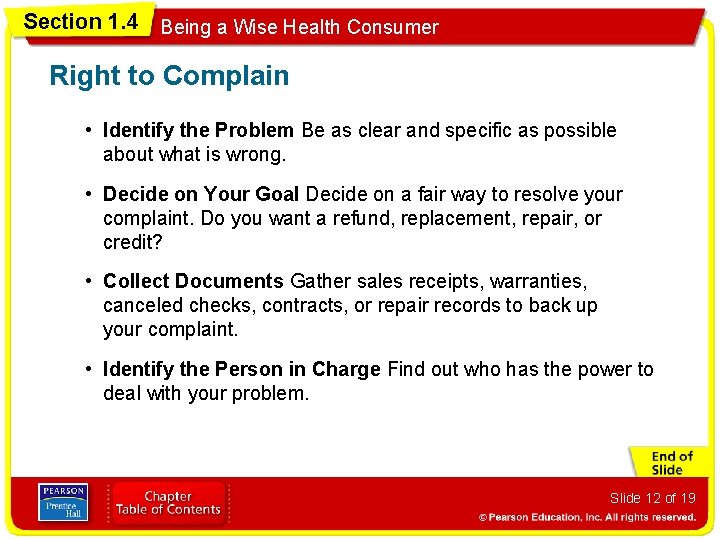 Section 1. 4 Being a Wise Health Consumer Right to Complain • Identify the