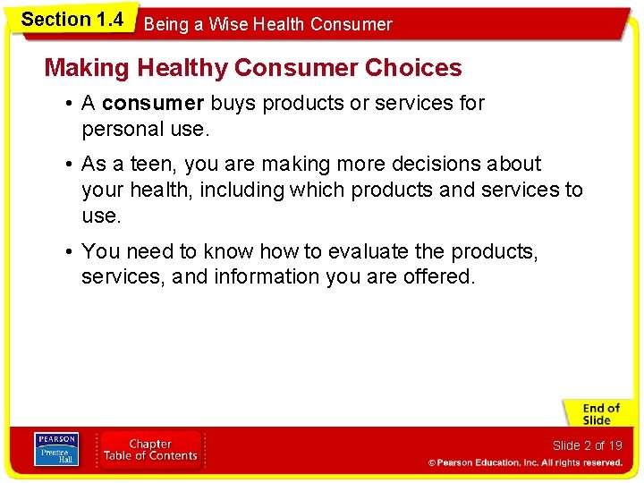 Section 1. 4 Being a Wise Health Consumer Making Healthy Consumer Choices • A
