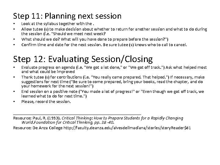 Step 11: Planning next session • • Look at the syllabus together with the.