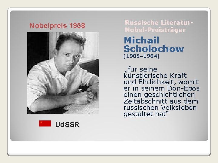 Nobelpreis 1958 Russische Literatur. Nobel-Preisträger Michail Scholochow (1905– 1984) „für seine künstlerische Kraft und