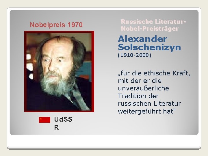 Nobelpreis 1970 Russische Literatur. Nobel-Preisträger Alexander Solschenizyn (1918 -2008) „für die ethische Kraft, mit