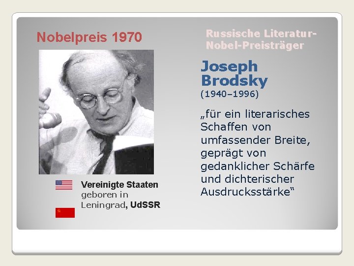 Nobelpreis 1970 Russische Literatur. Nobel-Preisträger Joseph Brodsky (1940– 1996) Vereinigte Staaten geboren in Leningrad,