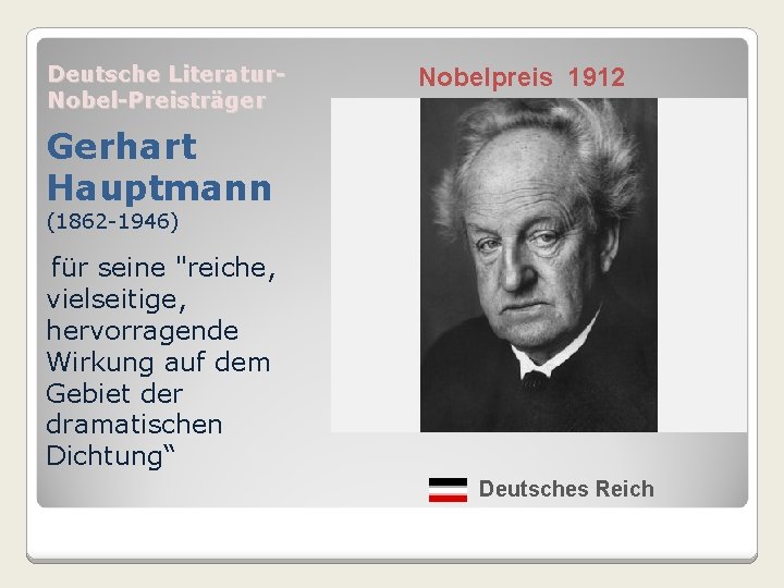 Deutsche Literatur. Nobel-Preisträger Nobelpreis 1912 Gerhart Hauptmann (1862 -1946) für seine "reiche, vielseitige, hervorragende