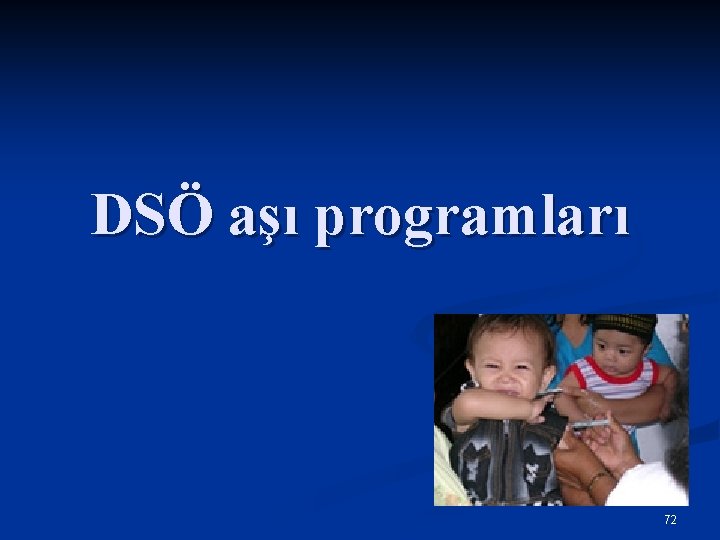 DSÖ aşı programları 72 