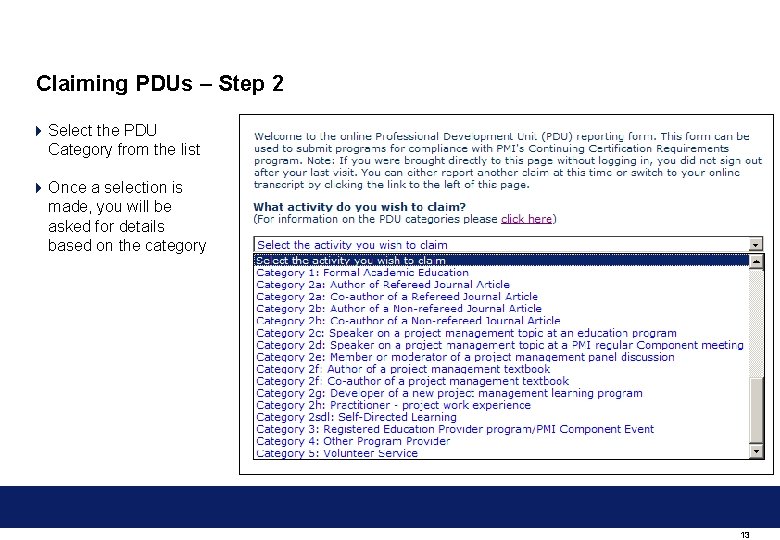 Claiming PDUs – Step 2 4 Select the PDU Category from the list 4