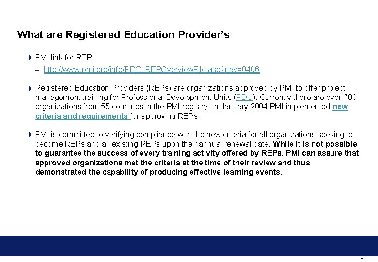 What are Registered Education Provider’s 4 PMI link for REP – http: //www. pmi.