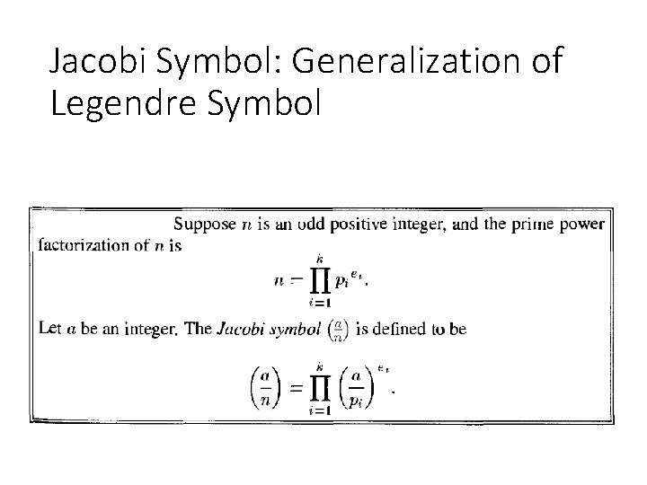 Jacobi Symbol: Generalization of Legendre Symbol 