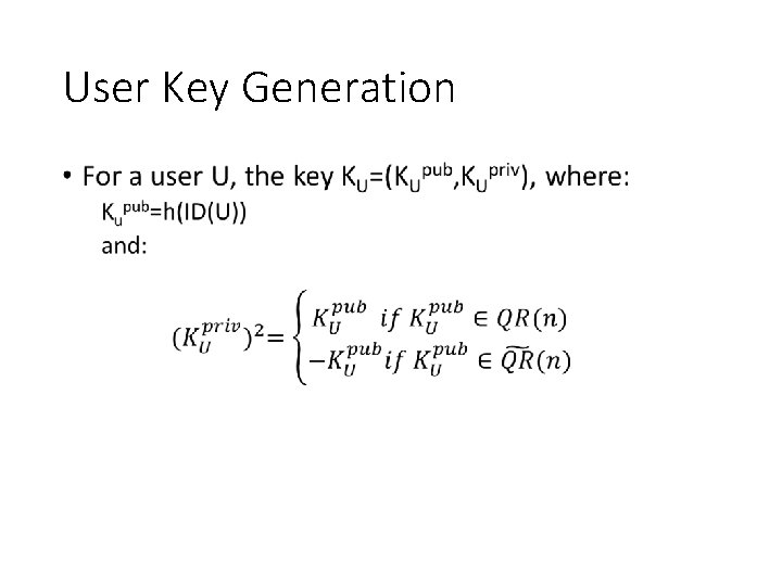 User Key Generation • 