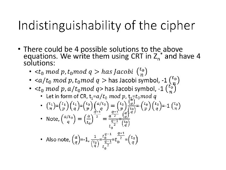 Indistinguishability of the cipher • 