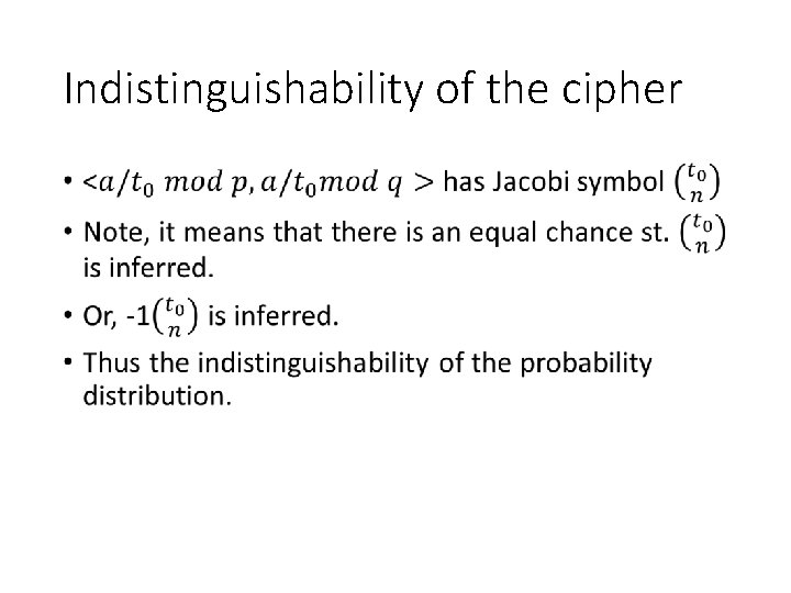 Indistinguishability of the cipher • 