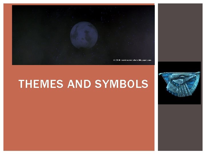 THEMES AND SYMBOLS 