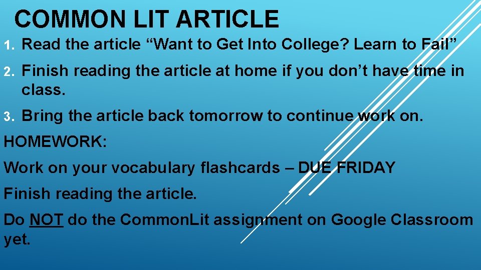 COMMON LIT ARTICLE 1. Read the article “Want to Get Into College? Learn to