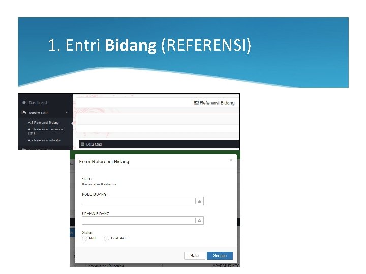 1. Entri Bidang (REFERENSI) 