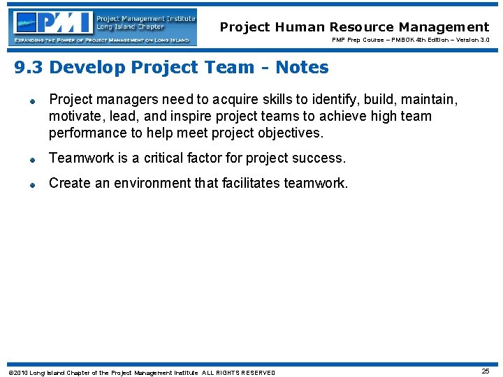 Project Human Resource Management PMP Prep Course – PMBOK 4 th Edition – Version