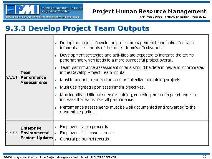 Project Human Resource Management PMP Prep Course – PMBOK 4 th Edition – Version