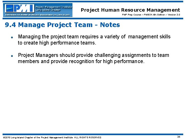 Project Human Resource Management PMP Prep Course – PMBOK 4 th Edition – Version