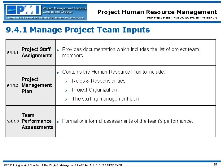 Project Human Resource Management PMP Prep Course – PMBOK 4 th Edition – Version