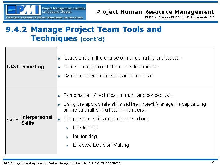 Project Human Resource Management PMP Prep Course – PMBOK 4 th Edition – Version