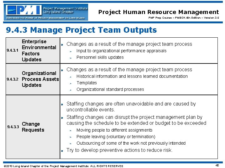 Project Human Resource Management PMP Prep Course – PMBOK 4 th Edition – Version