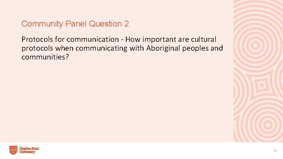 Community Panel Question 2 Protocols for communication - How important are cultural protocols when