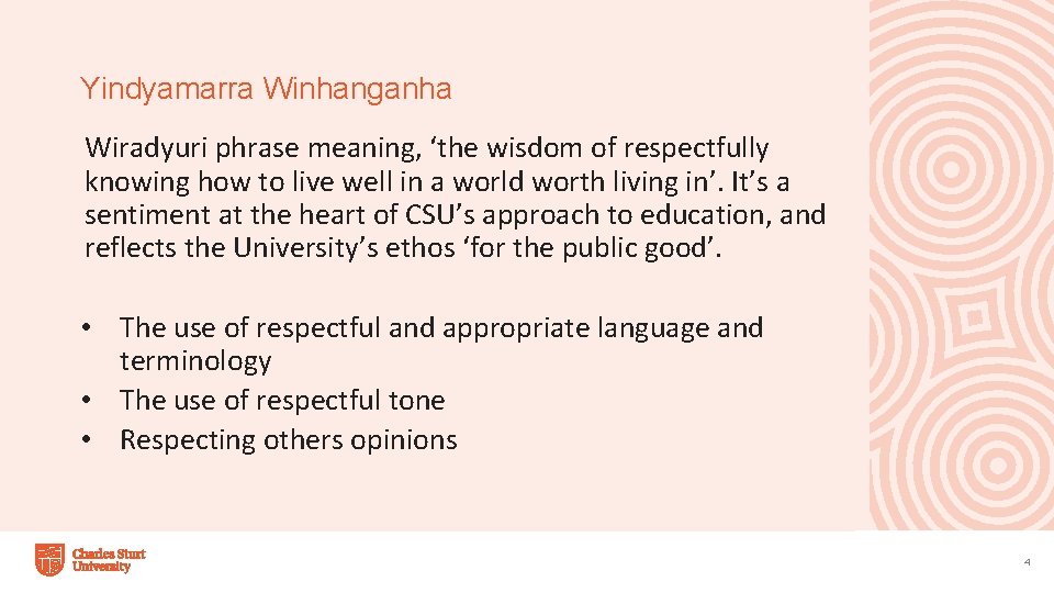 Yindyamarra Winhanganha Wiradyuri phrase meaning, ‘the wisdom of respectfully knowing how to live well