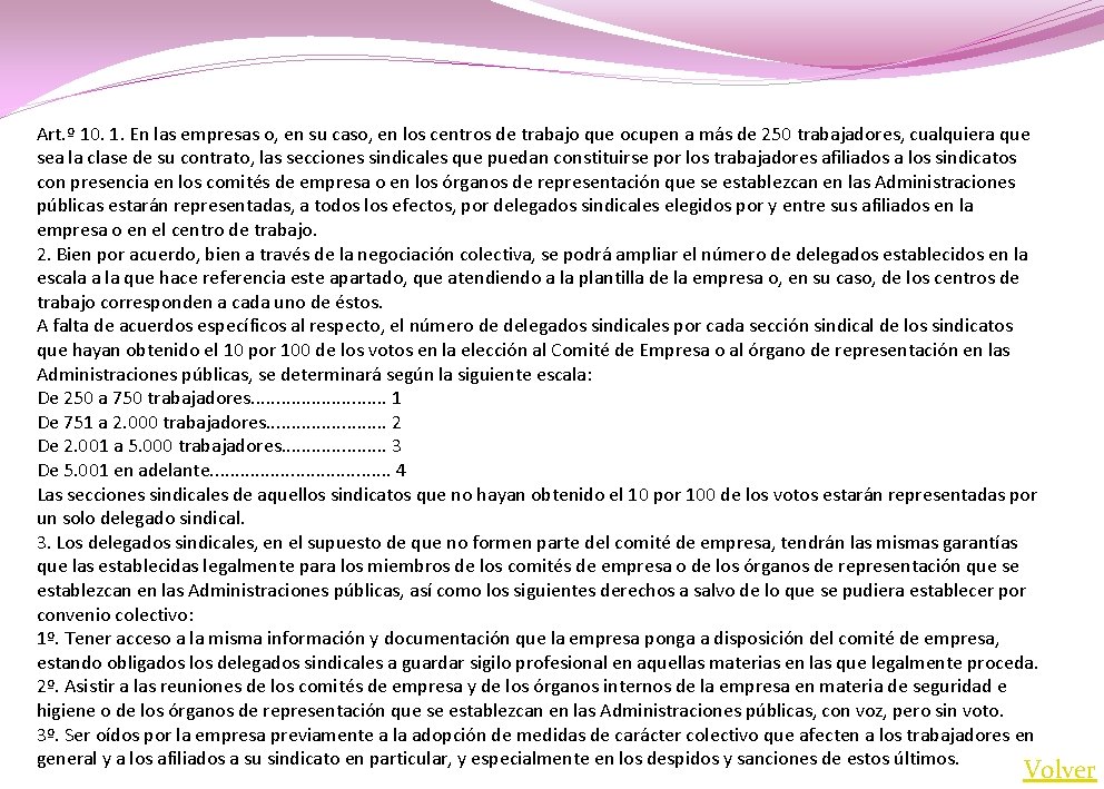 Art. º 10. 1. En las empresas o, en su caso, en los centros