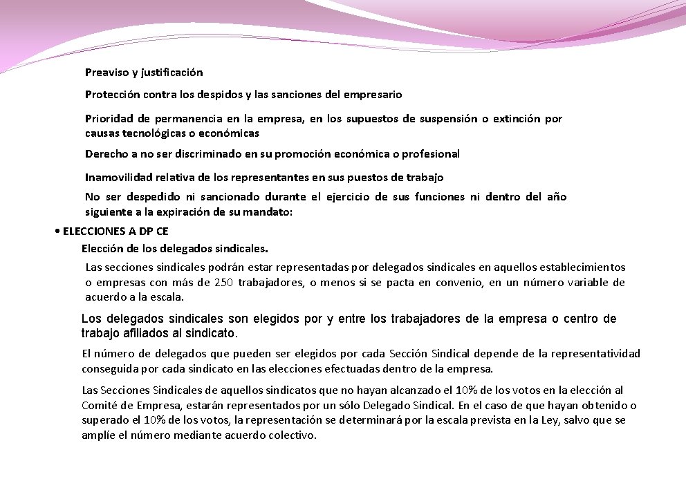 Preaviso y justificación Protección contra los despidos y las sanciones del empresario Prioridad de