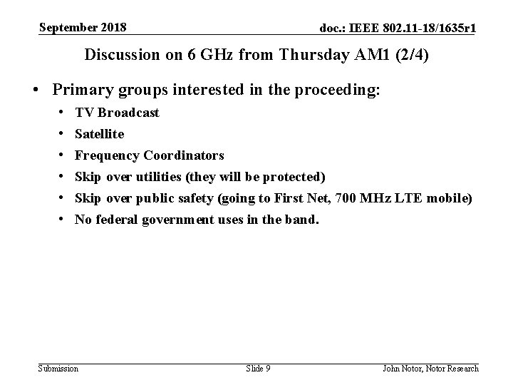 September 2018 doc. : IEEE 802. 11 -18/1635 r 1 Discussion on 6 GHz