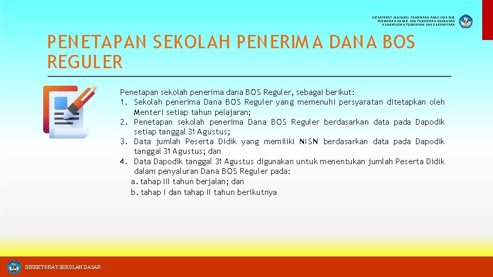 DIREKTORAT JENDERAL PENDIDIKAN ANAK USIA DINI, PENDIDIKAN DASAR, DAN PENDIDIKAN MENENGAH KEMENTERIAN PENDIDIKAN DAN