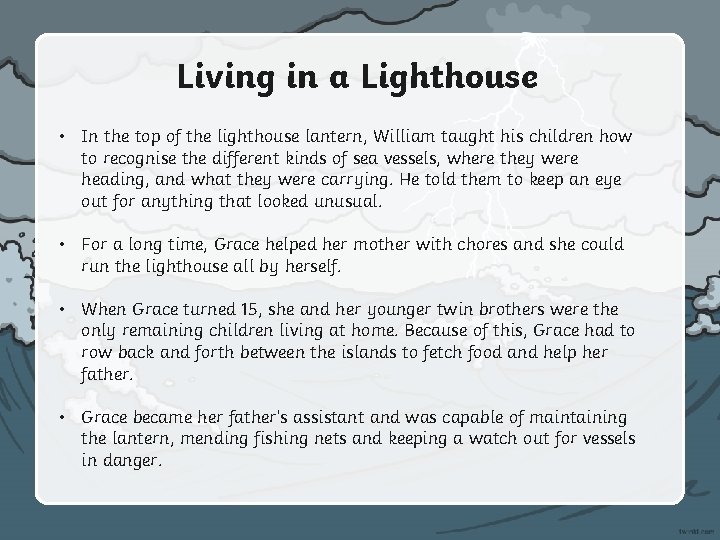 Living in a Lighthouse • In the top of the lighthouse lantern, William taught