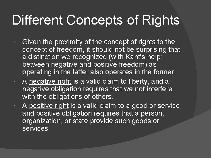 Different Concepts of Rights Given the proximity of the concept of rights to the