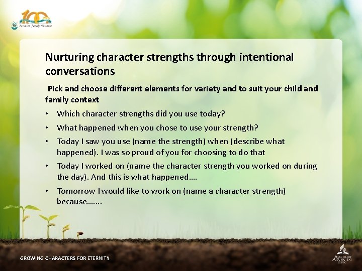Nurturing character strengths through intentional conversations Pick and choose different elements for variety and