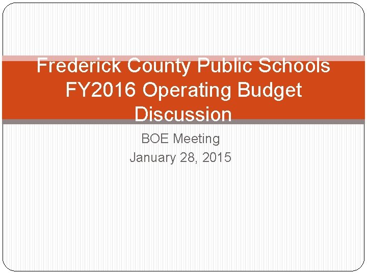 Frederick County Public Schools FY 2016 Operating Budget